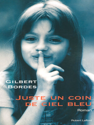 cover image of Juste un coin de ciel bleu